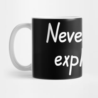 Never Stop Exploring Mug